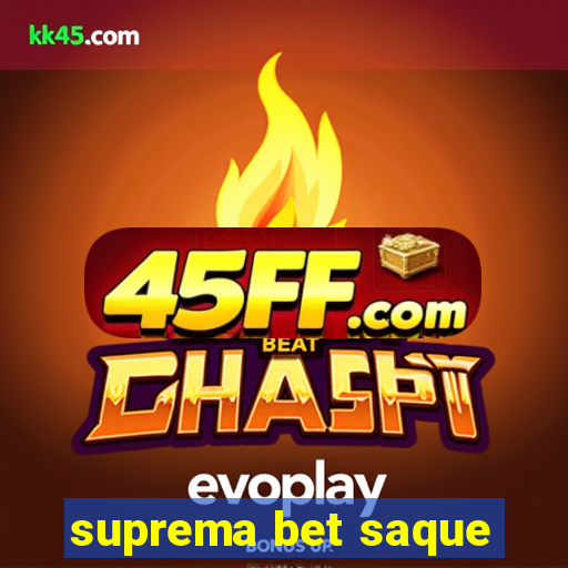 suprema bet saque